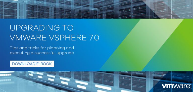 How to Plan & Execute a Successful VMware vSphere 7 Upgrade